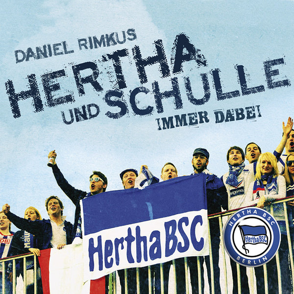 Daniel Rimkus  -  Maxi CD -  Hertha und Schulle (immer dabei)