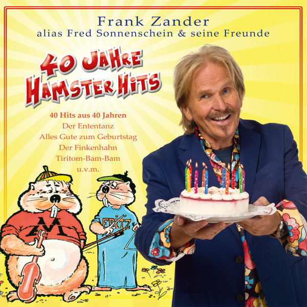 Frank Zander alias Fred Sonnenschein und seine Freunde - CD - 40 Jahre Hamster Hits