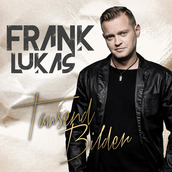 Frank Lukas  -  CD  -  Tausend Bilder