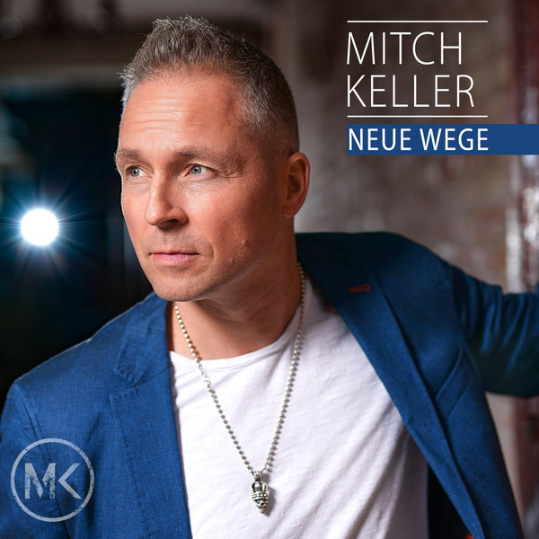 Mitch Keller  -  Single / Download  -  Neue Wege