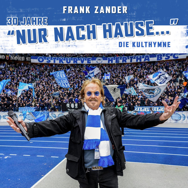 Frank Zander  -  Donwload / Stream  -  30 Jahre "Nur nach Hause..."